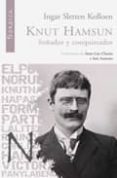 KNUT HAMSUN di SLETTEN KOLLOEN, INGAR 