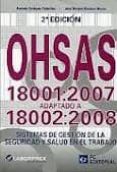 OHSAS 18001:2007 ADAPTADO A 18002:2008 (2 ED) di VV.AA