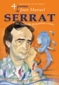 4 POEMAS DE JOAN MANEL SERRAT: Y UN BAUL DE PEQUEAS COSAS di SERRAT, JOAN MANUEL 