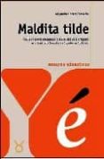 MALDITA TILDE di GOMEZ CAMACHO, ALEJANDRO 