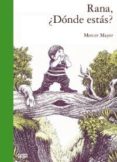 RANA: DONDE ESTAS? di MAYER, MERCER 