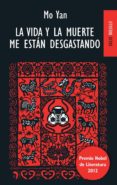 LA VIDA Y LA MUERTE ME ESTAN DESGASTANDO de YAN, MO 