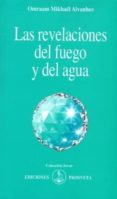 LAS REVELACIONES DEL FUEGO Y DEL AGUA di AIVANHOV, OMRAAM MIKHAEL 