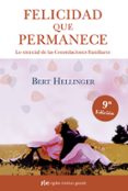 FELICIDAD QUE PERMANECE di HELLINGER, BERT 