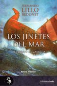 LOS JINETES DEL MAR : EL SECRETO DE CARTAGO di LILLO REDONET, FERNANDO 