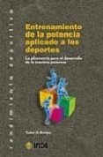 ENTRENAMIENTO DE LA POTENCIA APLICADO A LOS DEPORTES di BOMPA, TUDOR O. 