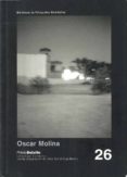 OSCAR MOLINA, CUANDO LA IMAGEN SE HACE di MIRA PASTOR, ENRIC 