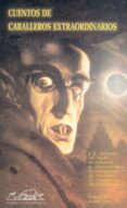 CUENTOS DE CABALLEROS EXTRAORDINARIOS di ARREOLA, J.J. 