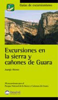 EXCURSIONES EN LA SIERRA Y CAONES DE GUARA de ALONSO, JUANJO 