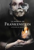 LA HUELLA DE FRANKENSTEIN. ANTOLOGA DE RELATOS di GOMEZ RIVERO, ANGEL 
