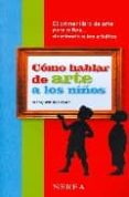 COMO HABLAR DE ARTE A LOS NIOS di BARBE-GALL, FRANOISE 