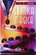 QUIMICA MAGICA de LANAU, J.C.M. 