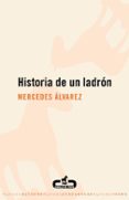 HISTORIA DE UN LADRON de ALVAREZ, MERCEDES 