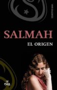 SALMAH: EL ORIGEN di VV.AA. 
