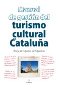 TURISMO CULTURAL EN CATALUA di QUEROL DE QUADRAS, BORJA DE 