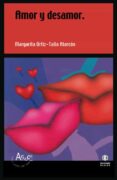 AMOR Y DESAMOR de ORTIZ-TALLO ALARCON, MARGARITA 