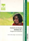 ESTIMA-TE 3. PROGRAMA DE AUTOESTIMA:_PROGRAMA DE REFUERZO. CUADER NO DE RECUPERACION Y REFUERZO DE PLANOS PSICOAFECTIVOS de VALLES ARANDIGA, ANTONIO  VALLES TORTOSA, CONSOL 