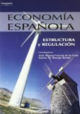 ECONOMIA ESPAOLA de GARCIA DE LA CRUZ, JOSE MANUEL  RUESGA BENITO, SANTOS M. 