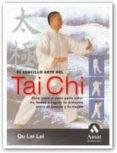 EL SENCILLO ARTE DEL TAI CHI: GUIA PASO A PASO PARA ESTAR EN FORM A Y LOGRAR LA ARMONIA ENTRE EL CUERPO Y LA MENTE di LEI, QU LEI 
