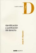 IDENTIFICACION Y JUSTIFICACION DEL DERECHO di VILAJOSANA, JOSEP M. 