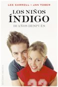 LOS NIOS INDIGO. 10 AOS DESPUES de CARROLL, LEE 