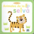 ANIMALES DE LA SELVA di VV.AA. 