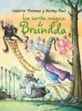 LA VARITA MAGICA DE BRUNILDA de THOMAS, VALERIE 