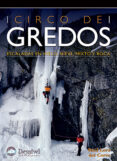 CIRCO DE GREDOS: ESCALADAS EN HIELO, NIEVE, MIXTO Y ROCA di LORA DEL CERRO, RAUL 