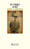 EL VIEJO JUEZ de GARDAM, JANE 