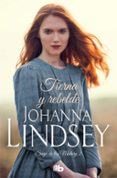 TIERNA Y REBELDE de LINDSEY, JOHANNA 