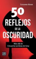 50 REFLEJOS DE LA OSCURIDAD di MANN, SUSANNA 