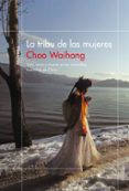 LA TRIBU DE LAS MUJERES di WAIHONG, CHOO 