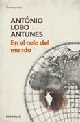 EN EL CULO DEL MUNDO de LOBO ANTUNES, ANTONIO 