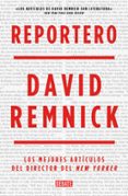 REPORTERO de REMNICK, DAVID 