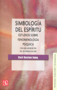 SIMBIOLOGIA DEL ESPIRITU: ESTUDIOS SOBRE FENOMENOLOGIA PSIQUICA de JUNG, CARL GUSTAV 