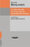 LA OBRA DE ARTE EN LA ERA DE SU REPRODUCCION TECNICA di BENJAMIN, WALTER 
