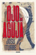 Ojo De Aguja O Del Asesinato De Millonarios (ebook)