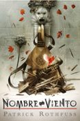 EL NOMBRE DEL VIENTO (ED. DE LUJO POR EL 10 ANIVERSARIO DE LA PUBLICACIN) de ROTHFUSS, PATRICK 