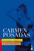 LITERATURA, ADULTERIO Y UNA VISA PLATINO de POSADAS, CARMEN 