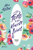 TODO LO QUE NUNCA FUIMOS (DEJA QUE OCURRA 1) de KELLEN, ALICE 