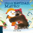 FELIZ NAVIDAD, MAURO! (OSITO MAURO 8) de MELLING, DAVID 