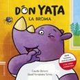 LA BROMA (DON YATA) de FERNANDEZ SIFRES, DAVID 