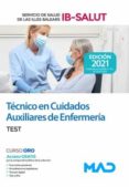 TECNICO EN CUIDADOS AUXILIARES DE ENFERMERA DEL SERVICIO DE SALUD DE LAS ILLES BALEARS (IB-SALUT). TEST di VV.AA.  GOMEZ MARTINEZ, DOMINGO 