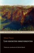 LOS ESCRITORES IRREVERENTES de TWAIN, MARK 