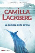 LA SOMBRA DE LA SIRENA (SERIE FJLLBACKA 6) de LACKBERG, CAMILLA 