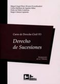 CURSO DE DERECHO CIVIL, V: DERECHO DE SUCESIONES de PEREZ ALVAREZ, MIGUEL ANGEL 