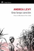 UNA LARGA CANCION de LEVY, ANDREA 
