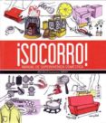 SOCORRO! MANUAL DE SUPERVIVENCIA DOMESTICA di GALLO, ANA 