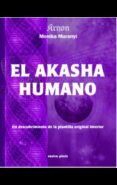 EL AKASHA HUMANO de MURANYI, MONIKA 