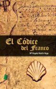 EL CODICE DEL FRANCO di MARTIN VEGA, M ANGELA 